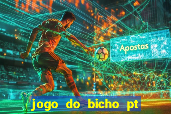 jogo do bicho pt rio 11hs hoje